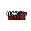Black enamel pin with I LOVE 80S HORROR text and dripping red blood design - I LOVE 80S HORROR Lettering Style (QHXZ1647)