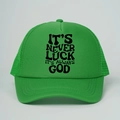 Grüne Trucker-Mütze mit IT'S NEVER LUCK IT'S ALWAYS GOD Print und atmungsaktivem Netz - Grün