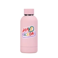 Close-up of pink matte stainless steel bottle with colorful HAVE A NICE DAY slogan print - Light Pink Style 11B
