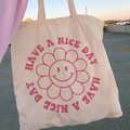 Beige canvas tote bag with pink 'HAVE A NICE DAY' text and smiley flower print - STD874-M Have A Nice Day