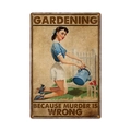 Vintage metal garden sign featuring a woman watering flowers and humorous typography - 11740(15)