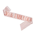 Rose gold glitter sash with 50 & FABULOUS metallic lettering for 50th birthday party - 50 & Fabulous Rose Gold