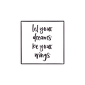 Square enamel pin with white base and black let your dreams be your wings script - Let Your Dreams Be Your Wings (XZ5321)