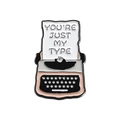 Pink vintage typewriter enamel pin badge featuring the phrase You're Just My Type - You Are My Type Pink Style (QHXZ2437)