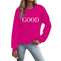 Fashionable rose pink crewneck sweatshirt with white GOOD vibes lettering print - S / Rose Red