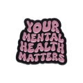 Spilla smaltata Your Mental Health Matters rosa con base in metallo nero - La tua salute mentale è importante