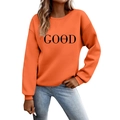 Orange long sleeve crewneck sweatshirt with black GOOD VIBES graphic lettering print - Orange