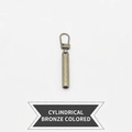 Detachable cylindrical bronze zipper pull replacement for bags and coats - Cylindrical Shape - Bronze