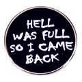 Spilla Hell Was Full So I Came Back con smalto nero e bordo in metallo argentato - Stile Minimalista Scritto a Mano (款式四)