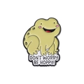 Cartoon frog enamel pin with Don't Worry Be Hoppy text on white background - Don't Worry Be Hoppy Frog (QHXZ1516)