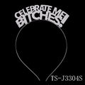 Diadema de fiesta con strass 'CELEBRATE ME BITCHES!' en acabado plateado - Plata-CELEBRATE ME BITCHES
