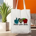 White canvas tote bag featuring Peace Love Teach print for teachers gift - STD67-I (Peace Love Teach)