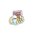 Colorful enamel pin with Make Me Coffee text and artistic cup illustration on white background - Make Me Coffee