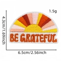 Detailed embroidery patch with sunrise pattern and BE GRATEFUL text on white background - Be Grateful (2#)
