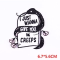 Cartoon skeleton ghost embroidery patch with I JUST WANNA GIVE YOU THE CREEPS text - PE7858CT-I JUST WANNA GIVE YOU THE CREEPS