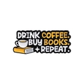Spilla smaltata con scritta Drink Coffee Buy Books Repeat per amanti dei libri - Stile Bere Caffè Comprare Libri(QHXZ1329)
