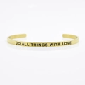 Golden 4mm stainless steel cuff bracelet with DO ALL THINGS WITH LOVE engraving - DO ALL THINGS WITH LOVE