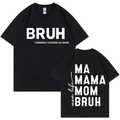 T-shirt nera in cotone con simpatica stampa Bruh Mom, vista fronte e retro del capo - XS / Nero