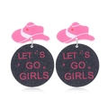 Pink cowboy hat acrylic earrings with Let's Go Girls glitter text in black and pink - Pink Cowboy Hat with Black LET'S GO GIRLS Round Plate