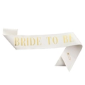 White satin Bride To Be sash with gold foil lettering and matching safety pin - White With Gold Text