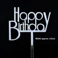 Silver mirror acrylic Happy Birthday cake topper with 9cm width for dessert decor - Artistic Happy Birthday (Silver) / 10 Pcs