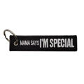 Tactical embroidered keychain with Mama Says I'm Special text and metal ring - Fabric Keychain