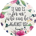 Luminous glass cabochon with floral background and Bible verse Romans 8:31 text - 7 / 16mm Glass Cabochon