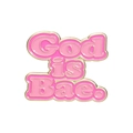 Pink enamel lapel pin with gold frame featuring God is Bae text on white background - Pink Slogan Outline
