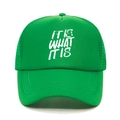 Detail of bright green trucker hat with IT IS WHAT IT IS print and breathable mesh back - M (56-58cm) / Emerald Green