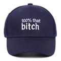 Cappellino da baseball in cotone blu navy con ricamo bianco 100% that bitch e design a sei pannelli - Regolabile / Blu navy