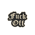Pin esmaltado gótico Fuck Off en negro y dorado para mochilas y accesorio de ropa - Dorado