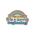 Rainbow cloud enamel pin featuring Everyday is a new beginning inspirational quote - Rainbow Daisy Style (QHXZ3513)