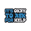 Spilla in smalto con scritta blu e bianca It's okay to ask for help su base in metallo - Slogan Blu Chiedere Aiuto (QHXZ2211)