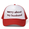 Red and white trucker hat with Sorry about my husband embroidery and adjustable mesh back - One Size / Red