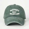 Washed dark green cotton baseball cap with Support Day Drinking embroidery and curved brim - One Size / Dark Green