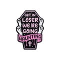 Schwarze und rosa Sargin-Anstecknadel mit Geistern und GET IN LOSER WE'RE GOING HAUNTING - Geister-Sarg-Stil (QHXZ031)