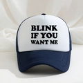 Classic blue and white trucker hat with BLINK IF YOU WANT ME print on woven background - One Size / Navy Blue