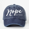 Navy blue washed cotton baseball cap with white Nope Not Today slogan embroidery - Navy Blue