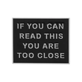 Rectangular black enamel brooch with IF YOU CAN READ THIS YOU ARE TOO CLOSE slogan - Square / Black & Silver