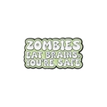 Enamel brooch with Zombies Eat Brains text on light green rectangular badge - Green