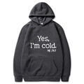Dark charcoal oversized hoodie with bold Yes I am Still Freezing print and kangaroo pocket - S / Hooded / Dark Gray