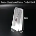 Large acrylic jewelry stand with brushed finish for pendant display, 12x6x3 cm - Large Back Brushed 6*3*12CM