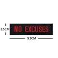 Embroidered 'NO EXCUSES' tactical patch for backpacks and gear, black with red text - NO EXCUSES