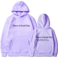 Light purple Have A Good Day hoodie showing both front and back views with drawstrings - S / Tops / Light Purple