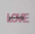 Pink and black rhinestone LOVE youbaby patch embroidery for cake and clothes decoration - Felt Rhinestone Love Baby 1Pc