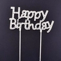 Sparkling silver rhinestone Happy Birthday cake topper with elegant metallic lettering - Happy Birthday Topper / Silver
