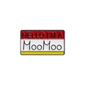 Creative hello I'm a MooMoo metal badge with red, white, and yellow enamel design - MooMoo-Red Yellow