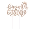 Roségold glitzernder Happy 100th Birthday Kuchendeckel mit Krone und Sternen - 100. Geburtstag (100) / Roségold