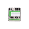 Green enamel Spreadsheet pin with Oh This Calls For A Spreadsheet text design - Calls For A Spreadsheet Pattern (QHXZ1838)