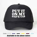 Classic black trucker hat with mesh back featuring Put It On My Dad's Tab print - One Size / Black